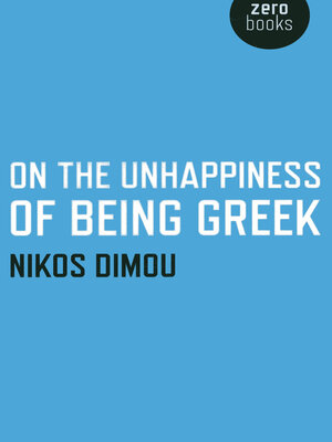 cover image of On the Unhappiness of Being Greek